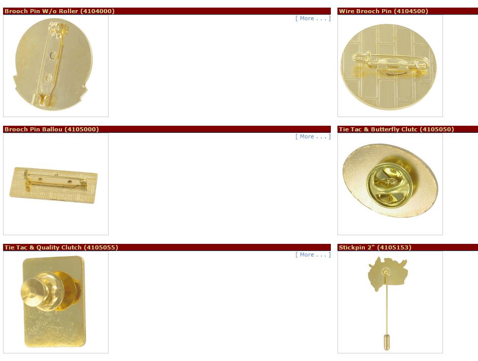 Brooch Pin W/o Roller (4104000)Wire Brooch Pin (4104500), Broch Pin Ballou (4105000), Tie Tac & Butterflu Clutch (4105050), Tic Tac & Quality Clutch (4105055), Stickpin 2